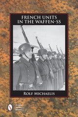 French Units in the Waffen-SS by Schiffer Publishing