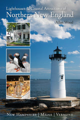 Lighthouses and Coastal Attractions of Northern New England by Schiffer Publishing