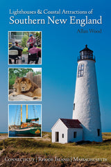 Lighthouses and Coastal Attractions of Southern New England by Schiffer Publishing