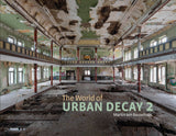 The World of Urban Decay 2 by Schiffer Publishing