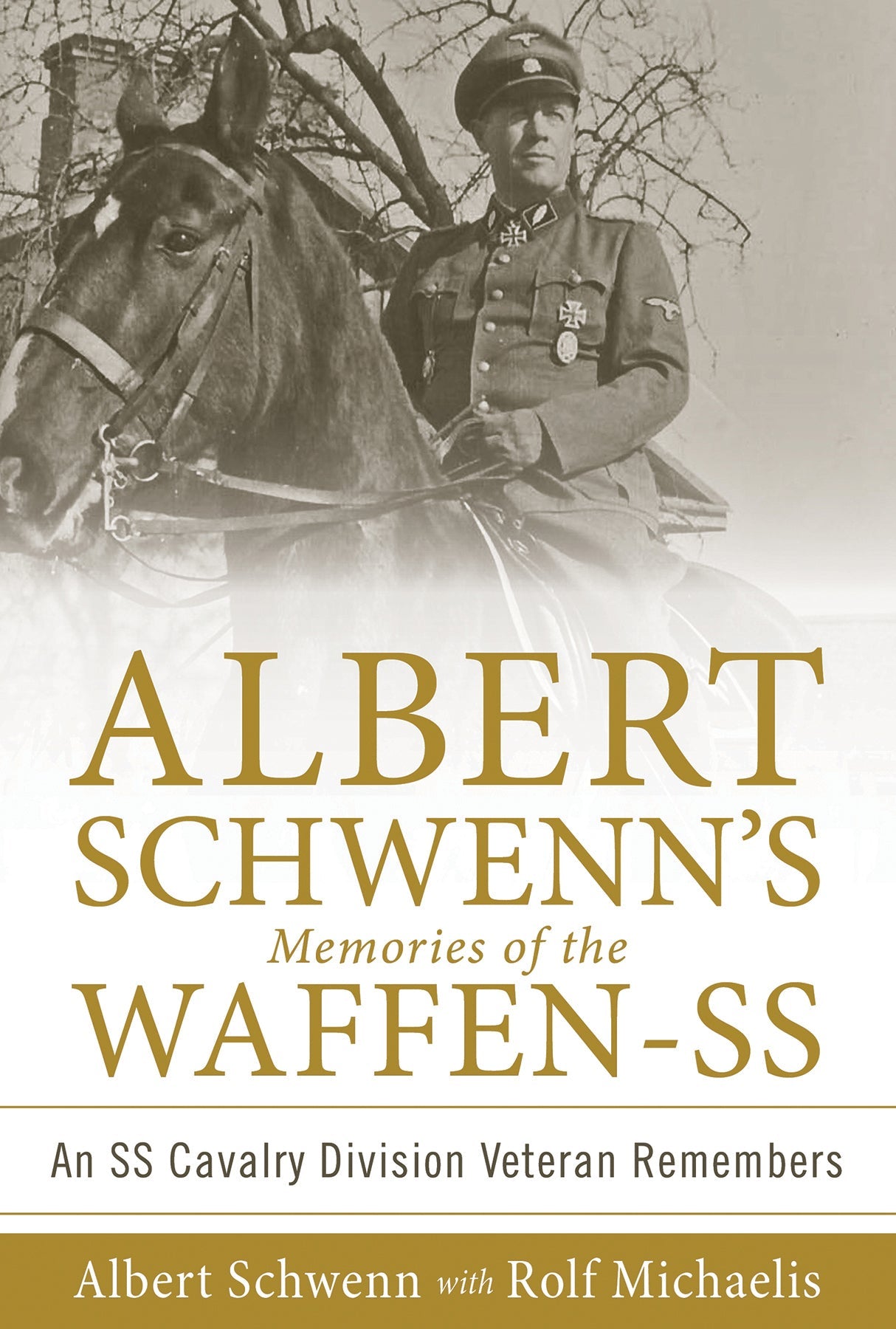 Albert Schwenn’s Memories of the Waffen-SS by Schiffer Publishing