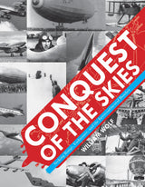 Conquest of the Skies by Schiffer Publishing