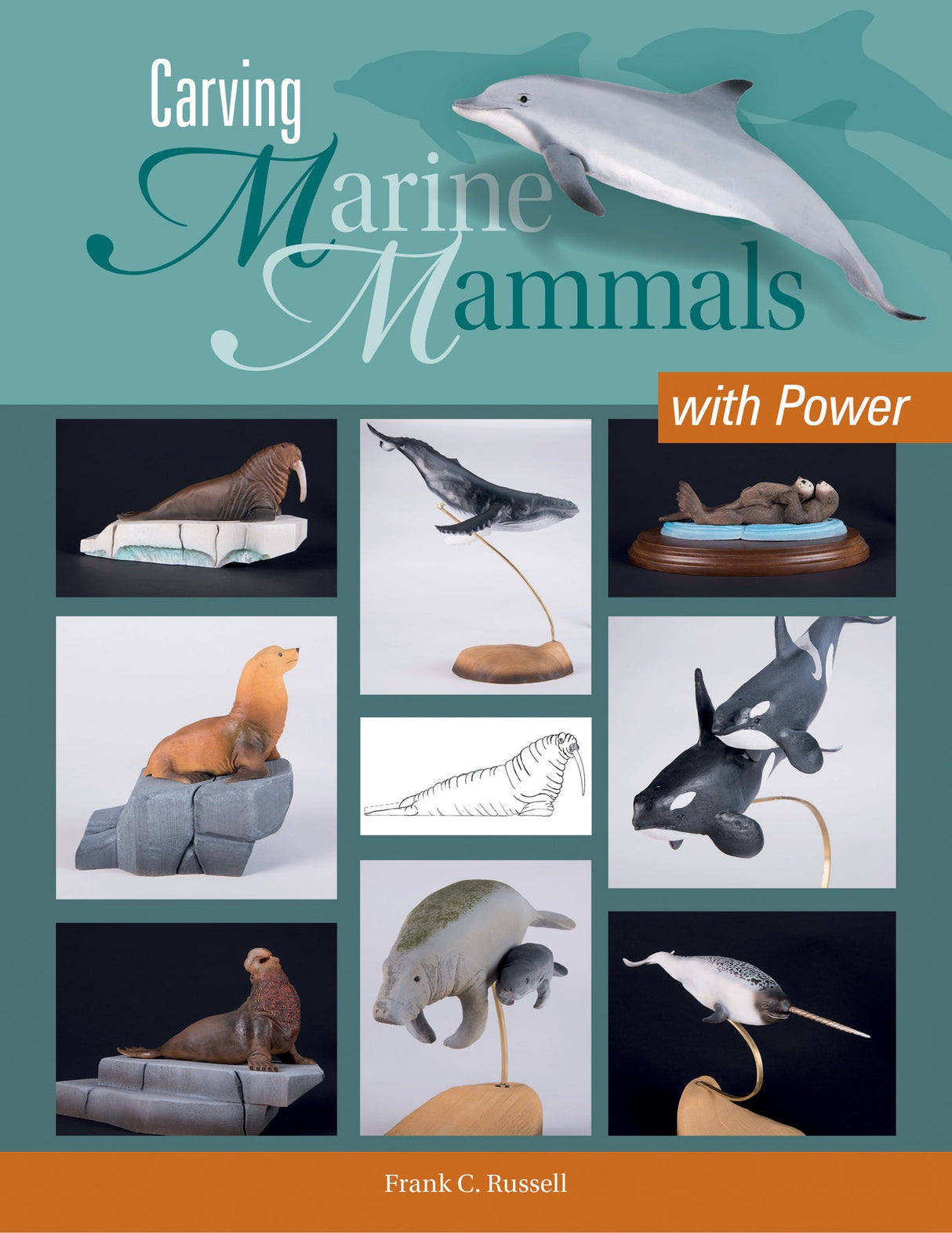 Carving Marine Mammals with Power by Schiffer Publishing