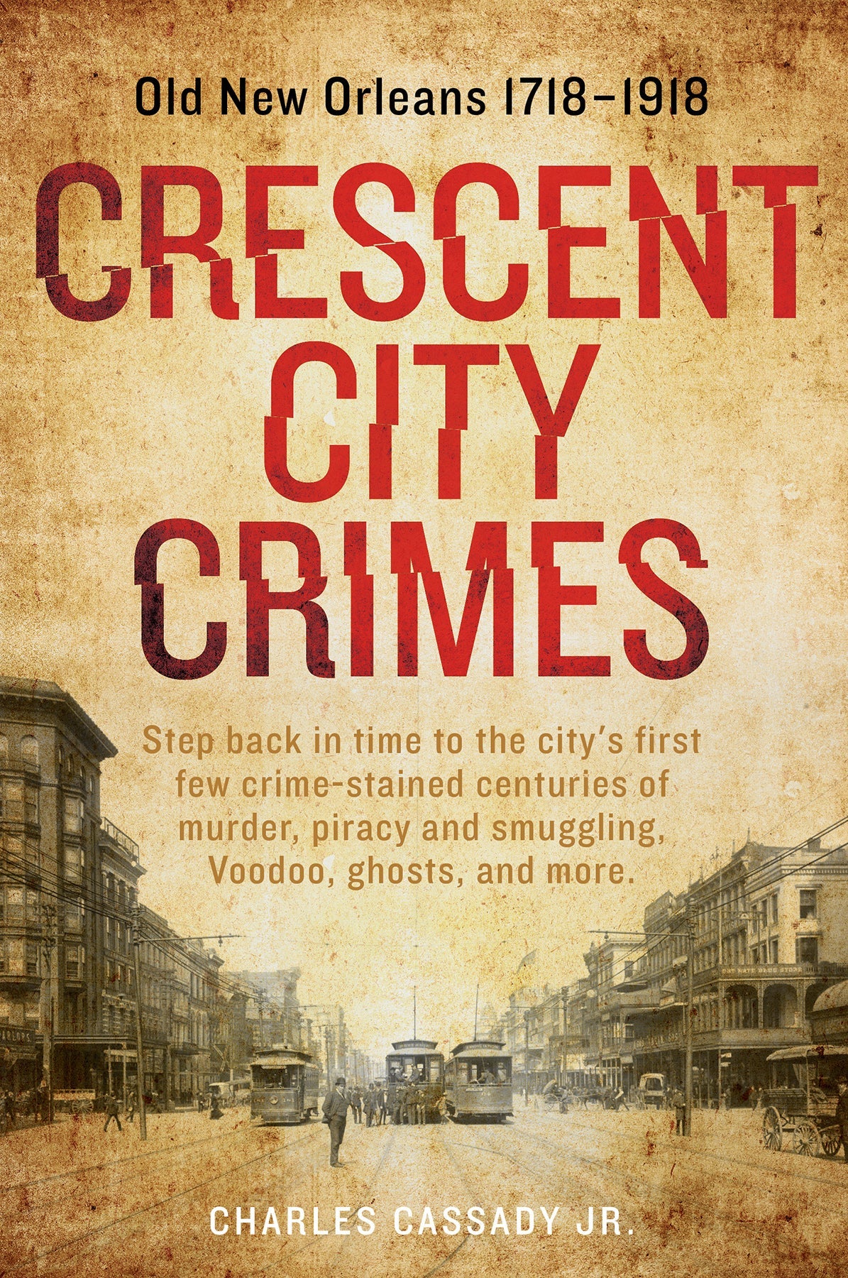 Crescent City Crimes by Schiffer Publishing