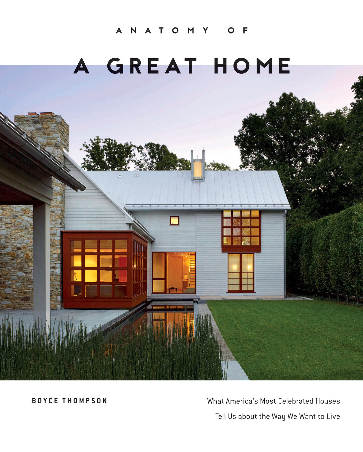 Anatomy of a Great Home by Schiffer Publishing