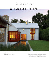 Anatomy of a Great Home by Schiffer Publishing