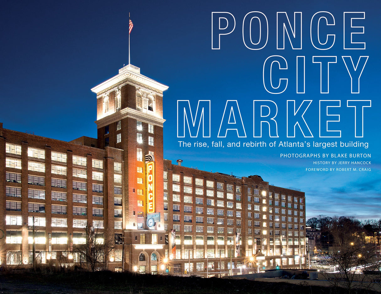 Ponce City Market by Schiffer Publishing