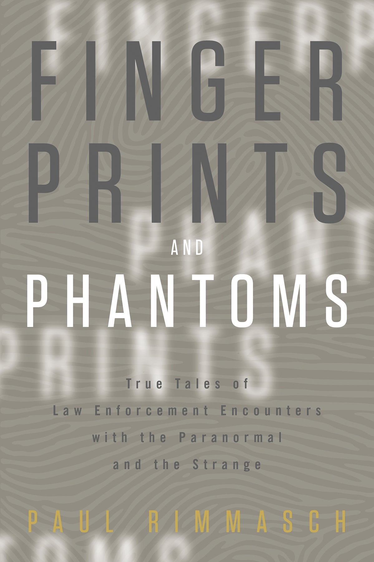 Fingerprints and Phantoms by Schiffer Publishing