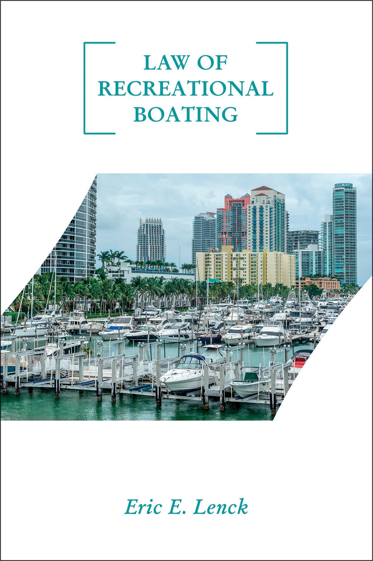 Law of Recreational Boating by Schiffer Publishing