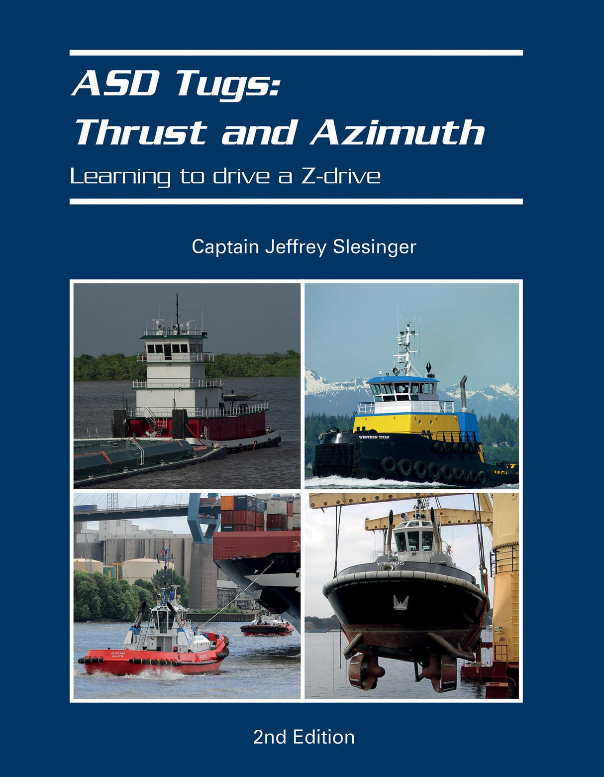 ASD Tugs: Thrust and Azimuth by Schiffer Publishing