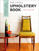 The Little Upholstery Book by Schiffer Publishing