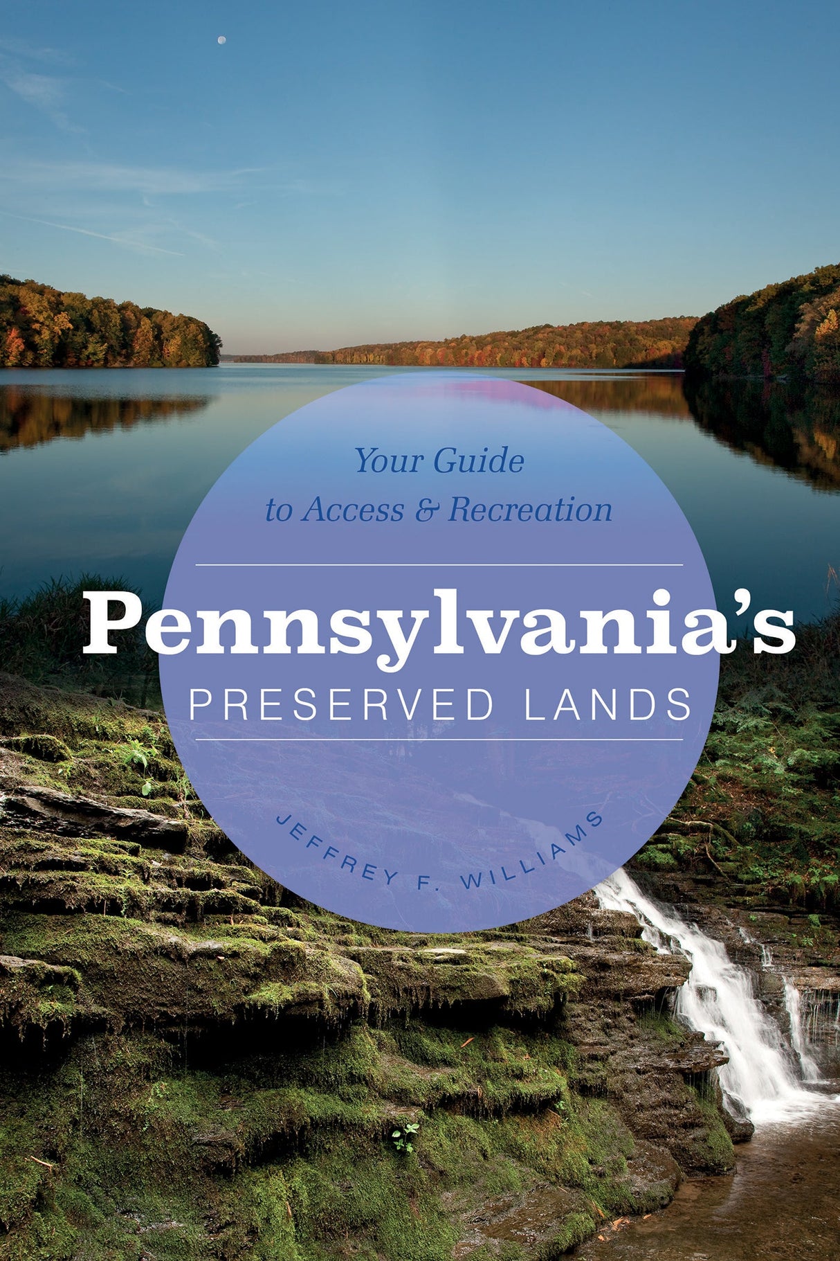 Pennsylvania's Preserved Lands by Schiffer Publishing