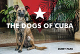 The Dogs of Cuba by Schiffer Publishing