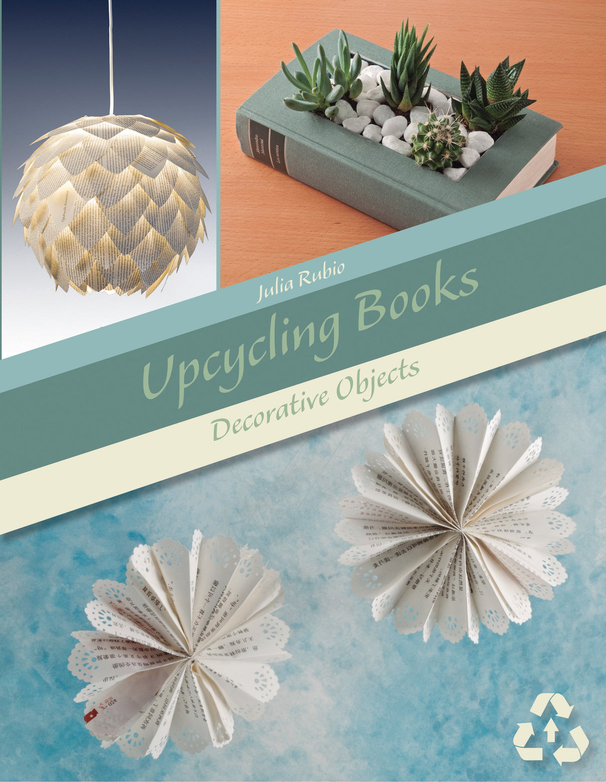 Upcycling Books by Schiffer Publishing