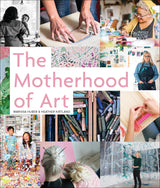 The Motherhood of Art by Schiffer Publishing