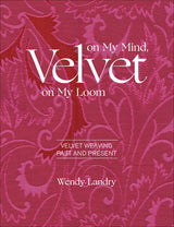 Velvet on My Mind, Velvet on My Loom by Schiffer Publishing