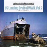 US Landing Craft of World War II, Vol. 2 by Schiffer Publishing