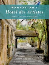 Manhattan's Hotel des Artistes by Schiffer Publishing