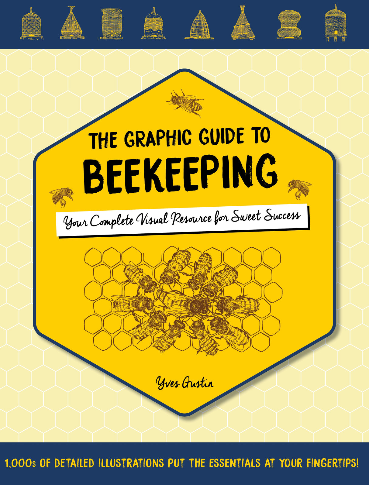 The Graphic Guide to Beekeeping by Schiffer Publishing