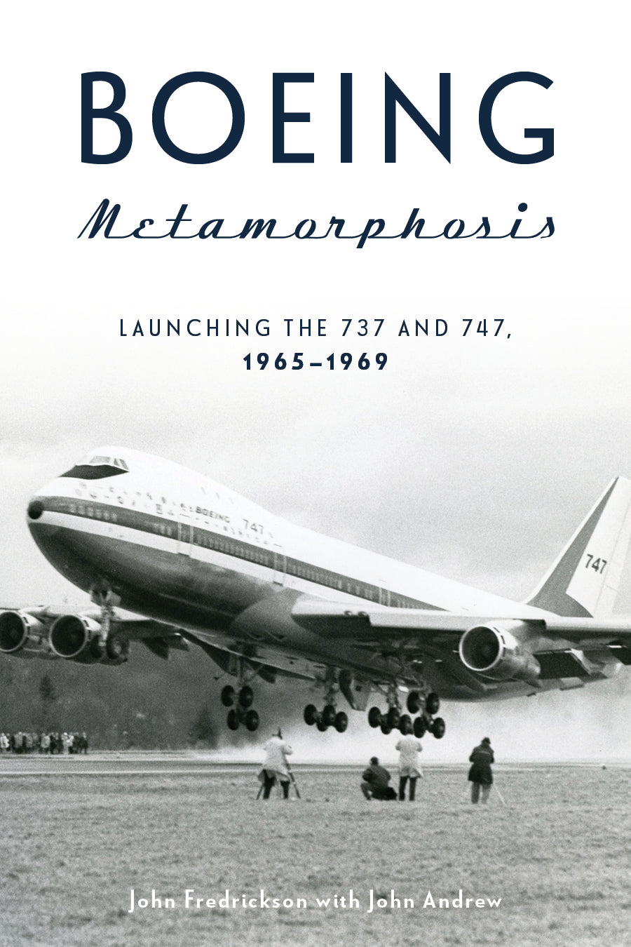 Boeing Metamorphosis by Schiffer Publishing