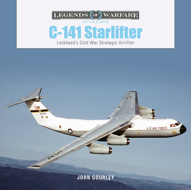 C-141 Starlifter by Schiffer Publishing