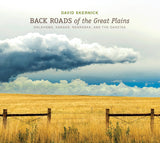 Back Roads of the Great Plains by Schiffer Publishing