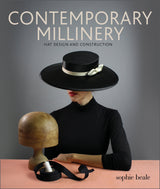 Contemporary Millinery by Schiffer Publishing