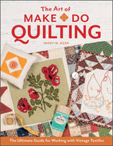 The Art of Make-Do Quilting by Schiffer Publishing