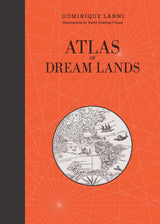 Atlas of Dream Lands by Schiffer Publishing