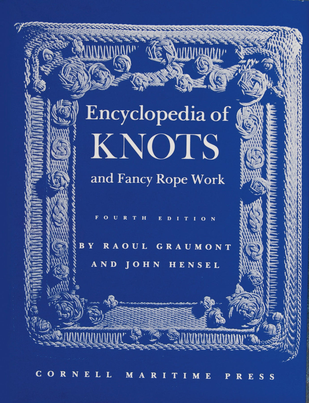 Encyclopedia of Knots and Fancy Rope Work by Schiffer Publishing