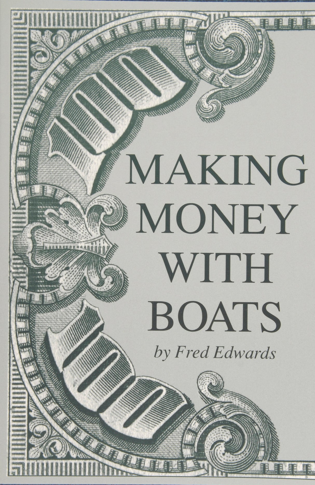 Making Money with Boats by Schiffer Publishing