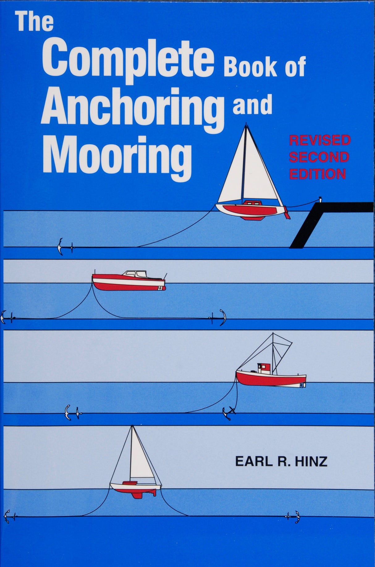 The Complete Book of Anchoring and Mooring by Schiffer Publishing