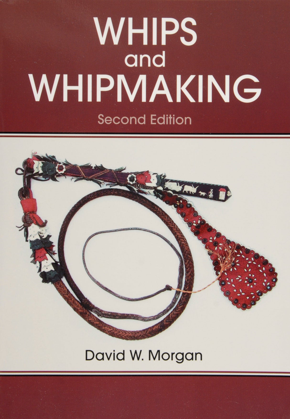 Whips and Whipmaking by Schiffer Publishing