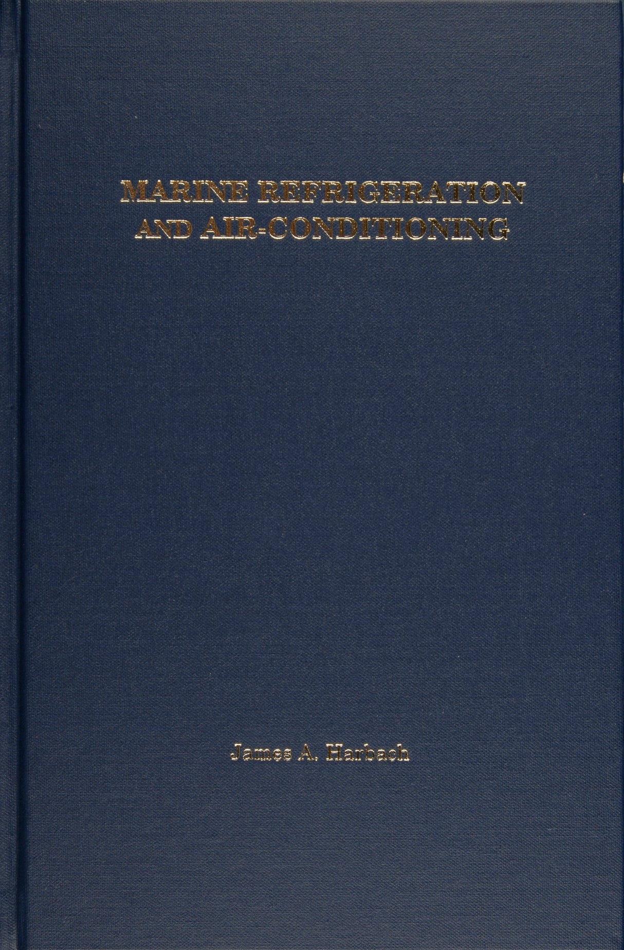 Marine Refrigeration and Air-Conditioning by Schiffer Publishing