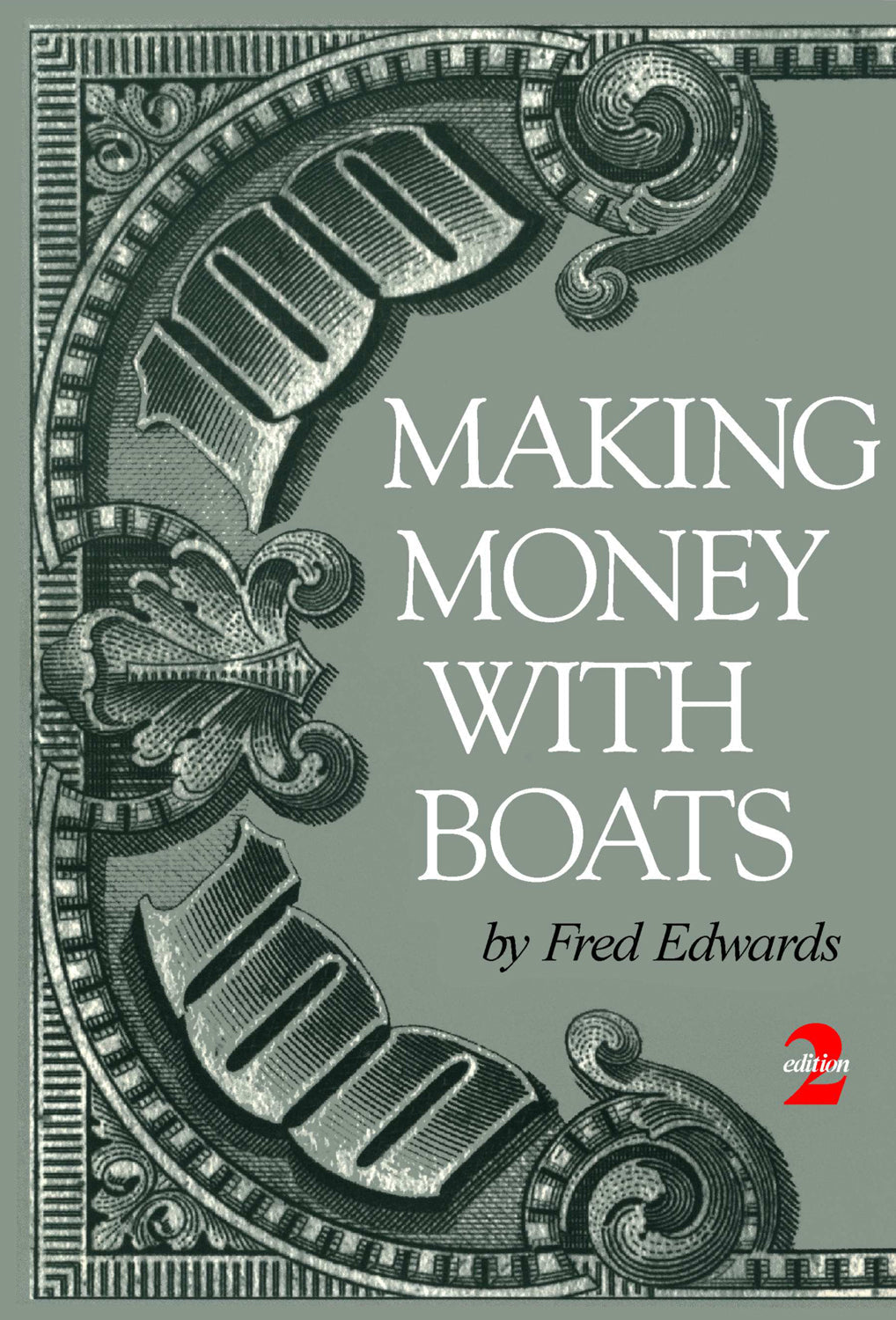 Making Money with Boats, 2nd Edition by Schiffer Publishing