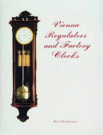 Vienna Regulator Clocks by Schiffer Publishing