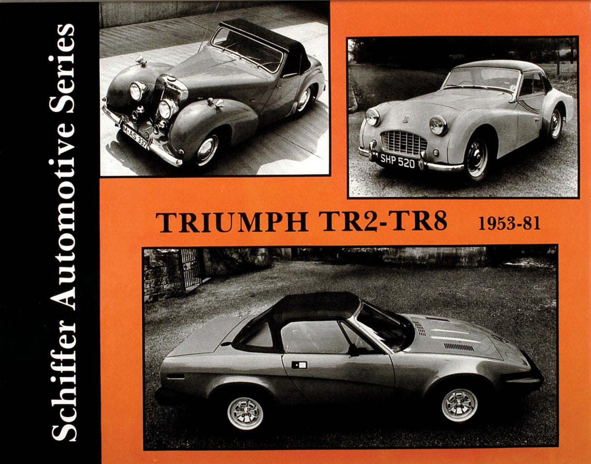 Triumph TR2-TR8 1953-1981 by Schiffer Publishing