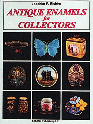 Antique Enamels for Collectors by Schiffer Publishing