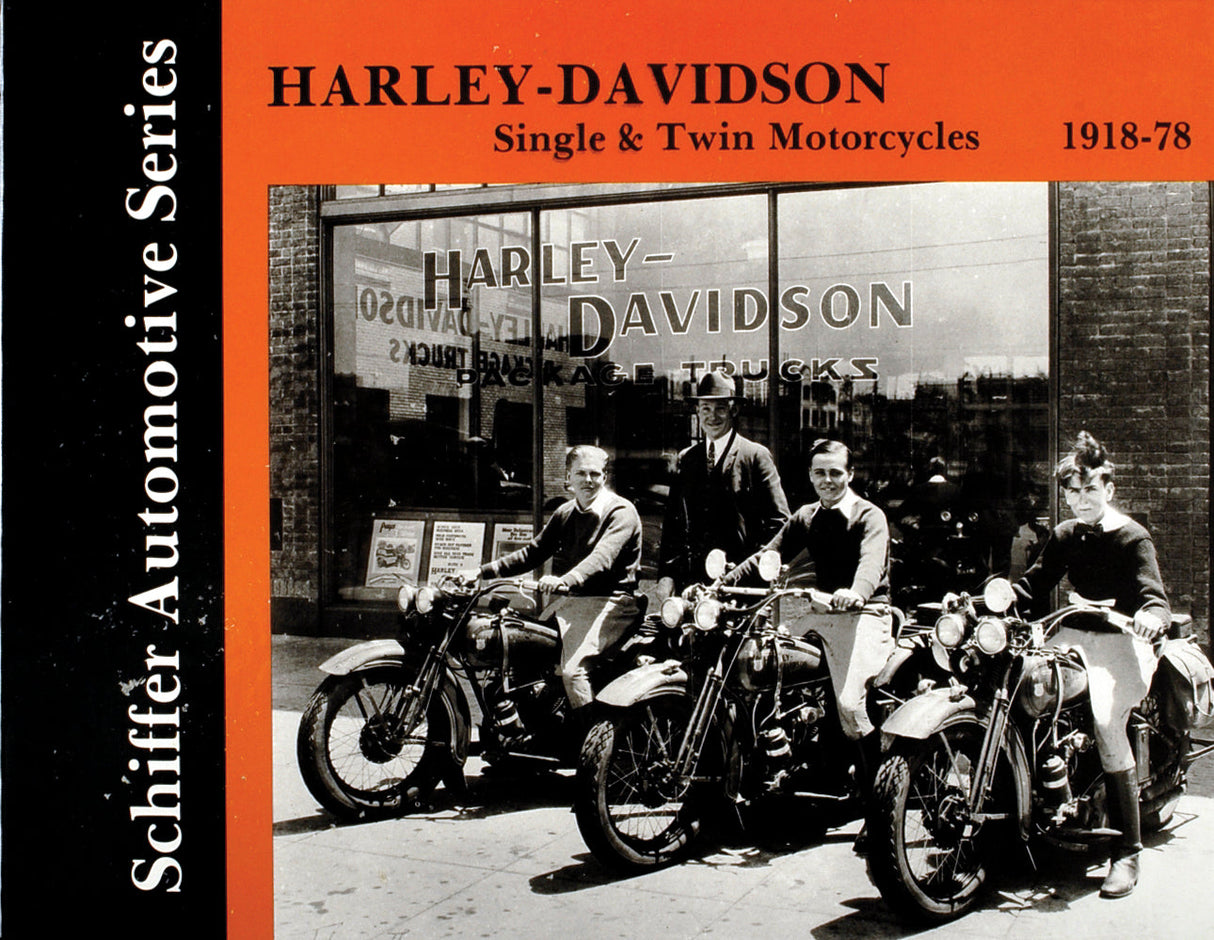 Harley-Davidson Single & Twin Motorcycles 1918-1978 by Schiffer Publishing