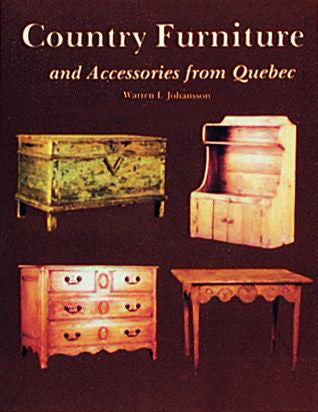 Country Furniture and Accessories from Quebec by Schiffer Publishing