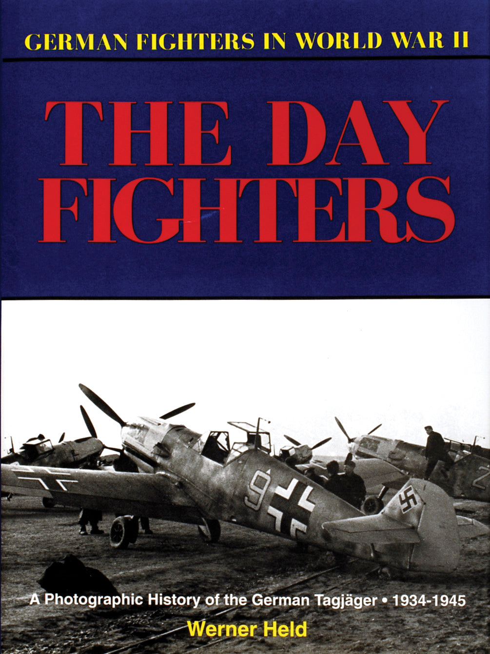 German Day Fighters by Schiffer Publishing