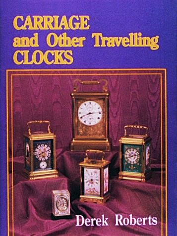 Carriage and Other Traveling Clocks by Schiffer Publishing