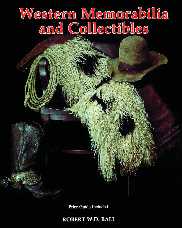 Western Memorabilia and Collectibles by Schiffer Publishing