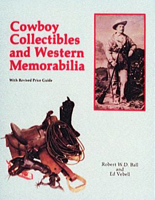 Cowboy Collectibles and Western Memorabilia by Schiffer Publishing