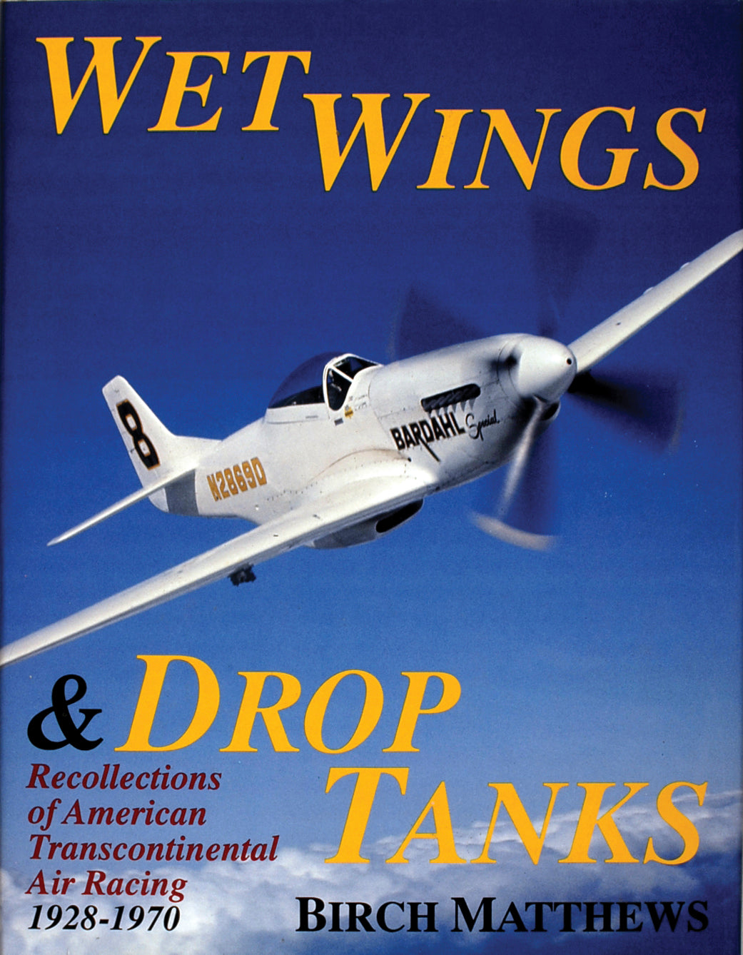 Wet Wings & Drop Tanks by Schiffer Publishing