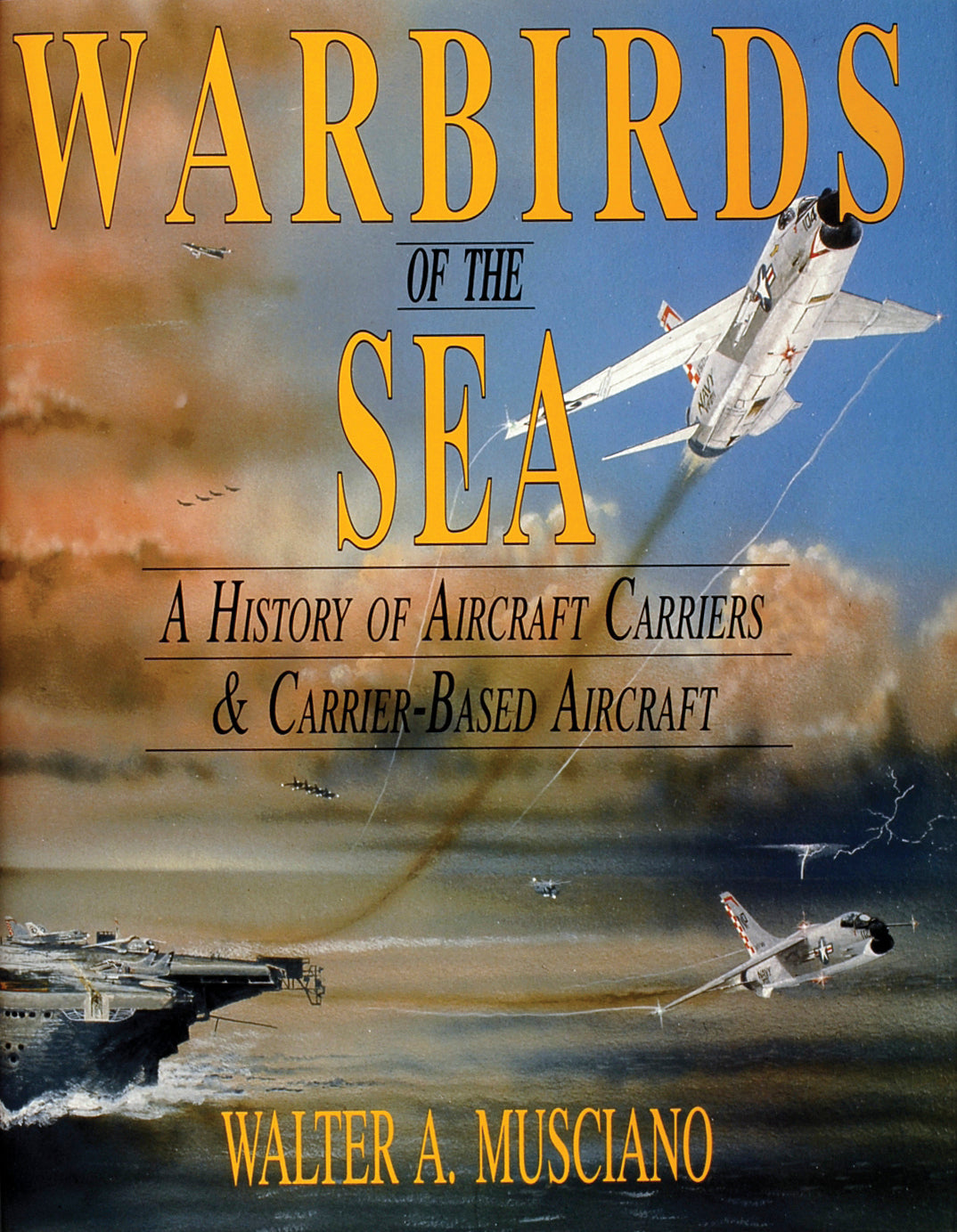 Warbirds of the Sea by Schiffer Publishing