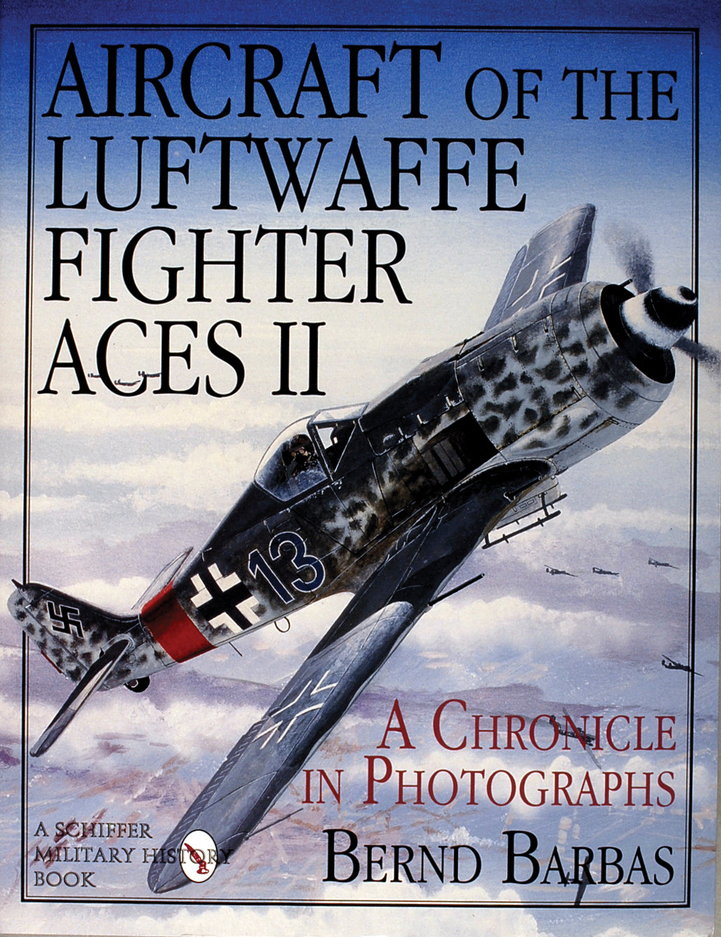 Aircraft of the Luftwaffe Fighter Aces, Vol. II by Schiffer Publishing