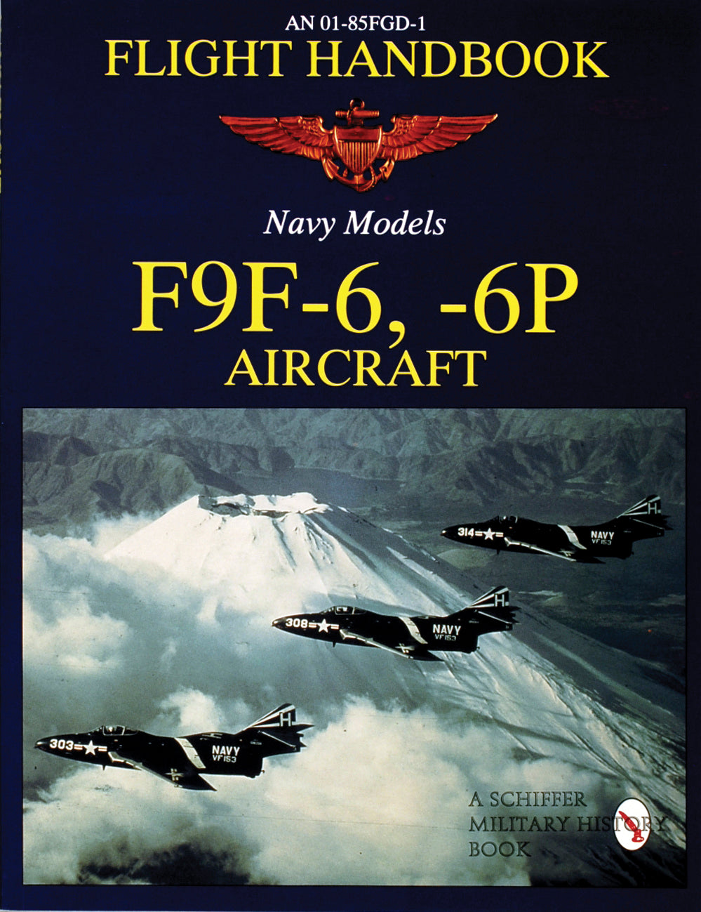 Flight Handbook F9F-6, -6P by Schiffer Publishing