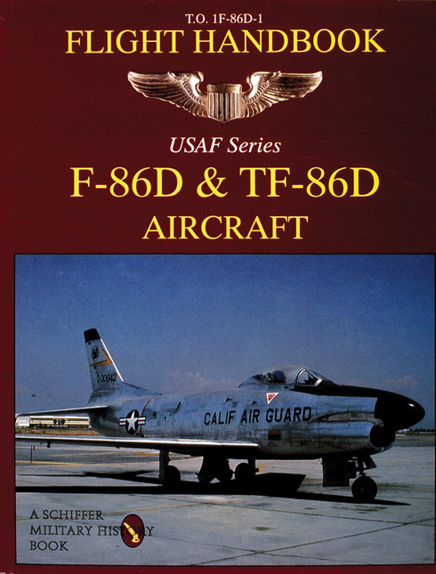 F-86D & TF-86D Flight Handbook by Schiffer Publishing