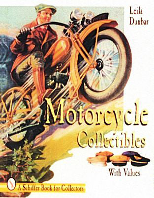 Motorcycle Collectibles by Schiffer Publishing